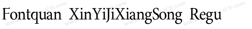 Fontquan XinYiJiXiangSong Regula字体转换